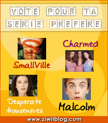 VOTE POUR TA SERIE PREFERE...